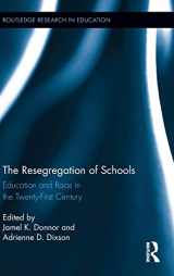 9780415807012-0415807018-The Resegregation of Schools: Education and Race in the Twenty-First Century (Routledge Research in Education)