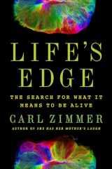 9780593182710-0593182715-Life's Edge: The Search for What It Means to Be Alive