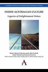 9781783084319-1783084316-Inside Australian Culture: Legacies of Enlightenment Values (Anthem Australian Humanities Research Series, 1)