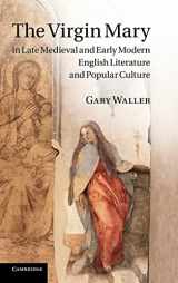 9780521762960-0521762960-The Virgin Mary in Late Medieval and Early Modern English Literature and Popular Culture