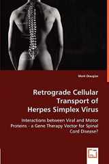 9783639028652-3639028651-Retrograde Cellular Transport ofHerpes Simplex Virus: Interactions between Viral and Motor Proteins - a Gene Therapy Vector for Spinal Cord Disease?