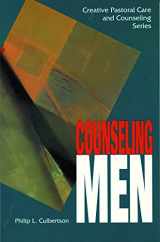 9780800627867-0800627865-Counseling Men (Creative Pastoral Care and Counseling)