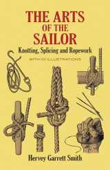 9780486264400-0486264408-The Arts of the Sailor: Knotting, Splicing and Ropework (Dover Maritime)