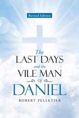 9781953223128-1953223125-The Last Days and The Vile Man of Daniel