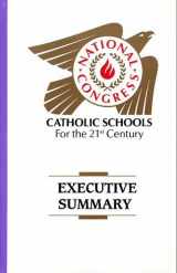 9781558330757-1558330755-National Congress Catholic Schools for the 21st Century: Executive Summary