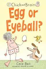 9781536204391-1536204390-Chick and Brain: Egg or Eyeball?