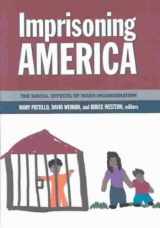 9780871546524-0871546523-Imprisoning America: The Social Effects of Mass Incarceration