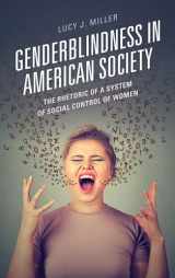 9781498567947-1498567940-Genderblindness in American Society