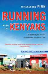 9780345528803-0345528808-Running with the Kenyans: Discovering the Secrets of the Fastest People on Earth