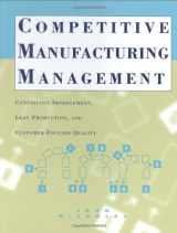 9780256217278-0256217270-Competitive Manufacturing Management: Continuous Improvement