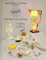 9781570800016-1570800014-The World of Wade, Collectable Porcelain and Pottery Book 2