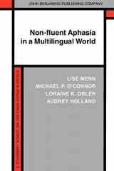 9781556193927-1556193920-Non-fluent Aphasia in a Multilingual World (Studies in Speech Pathology and Clinical Linguistics)