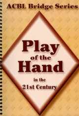 9780939460946-0939460947-Play of the Hand in the 21st Century: The Diamond Series (Acbl Bridge)