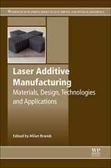 9780081004333-0081004338-Laser Additive Manufacturing: Materials, Design, Technologies, and Applications (Woodhead Publishing Series in Electronic and Optical Materials)