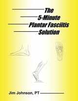 9781642376463-1642376469-The 5-Minute Plantar Fasciitis Solution
