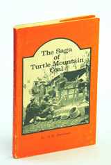 9780919212084-0919212085-The Saga of Turtle Mountain Coal