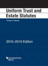 9781634594011-1634594010-Uniform Trust and Estate Statutes: 2015-2016 Edition (Selected Statutes)