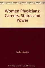 9780422790406-0422790400-Women Physicians: Careers, status & power