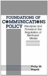 9781572733428-157273342X-Foundations of Communications Policy: Principles and Process in the Regulation of Electronic Media (The Hampton Press Communication Series)