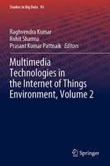 9789811638305-9811638306-Multimedia Technologies in the Internet of Things Environment, Volume 2 (Studies in Big Data, 93)