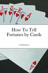 9781458379894-1458379892-How To Tell Fortunes by Cards