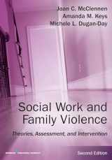 9780826133489-0826133487-Social Work and Family Violence: Theories, Assessment, and Intervention