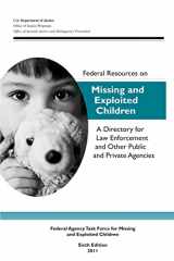9781479110834-1479110833-Federal Resources on Missing and Exploited Children: A Directory for Law Enforcement and Other Public and Private Agencies