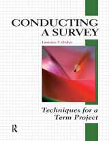9781884585722-1884585728-Conducting a Survey: Techniques for a Term Project