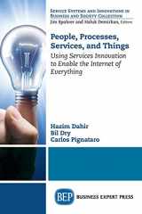 9781631571008-1631571001-People, Processes, Services, and Things (Service Systems and Innovations in Business and Society Collection)