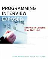 9780471383567-0471383562-Programming Interviews Exposed: Secrets to Landing Your Next Job