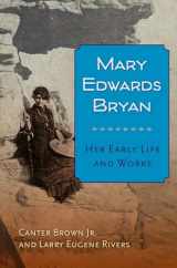 9780813061146-0813061148-Mary Edwards Bryan: Her Early Life and Works