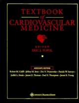 9780397515929-0397515928-Textbook of Cardiovascular Medicine