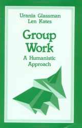9780803934542-0803934548-Group Work: A Humanistic Approach (SAGE Sourcebooks for the Human Services)