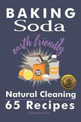 9781946881397-1946881392-Baking Soda Earth Friendly Natural Cleaning 65 Recipes: Natural Cleaning 65 Recipes