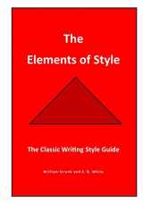 9781537669649-1537669648-The Elements of Style: The Classic Writing Style Guide