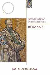 9780819229915-0819229911-Conversations with Scripture: Romans (Anglican Association of Biblical Scholars)