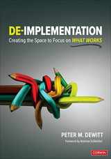 9781071885215-1071885219-De-implementation: Creating the Space to Focus on What Works