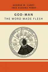 9781614274179-1614274177-God-Man: The Word Made Flesh