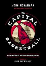 9781626167209-1626167206-The Capital of Basketball: A History of DC Area High School Hoops