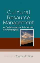 9781789206524-1789206529-Cultural Resource Management: A Collaborative Primer for Archaeologists