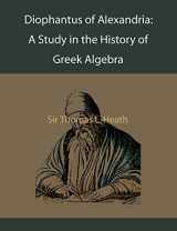 9781578987542-1578987547-Diophantus of Alexandria: A Study in the History of Greek Algebra