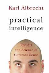9780787995652-0787995657-Practical Intelligence: The Art and Science of Common Sense