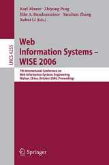 9783540481058-3540481052-Web Information Systems - WISE 2006: 7th International Conference in Web Information Systems Engineering, Wuhan, China, October 23-26, 2006, Proceedings (Lecture Notes in Computer Science, 4255)