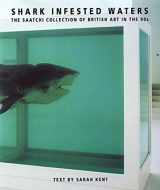 9780856675843-0856675849-Shark-Infested Waters: The Saatchi Collection of British Art in the 90s