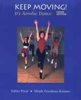 9781559345484-1559345489-Keep Moving!: It's Aerobic Dance