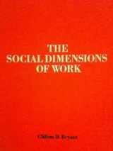 9780138156053-0138156050-The social dimensions of work, (Prentice-Hall sociology series)