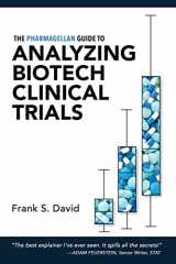 9780998407524-0998407526-The Pharmagellan Guide to Analyzing Biotech Clinical Trials