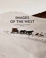9780932171542-0932171540-Images of the West: Survey Photography in French Collections, 1860-1880