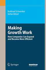 9783662519851-3662519852-Making Growth Work: How Companies Can Expand and Become More Efficient (Roland Berger-Reihe)