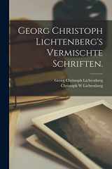 9781016621212-1016621213-Georg Christoph Lichtenberg's Vermischte Schriften. (German Edition)